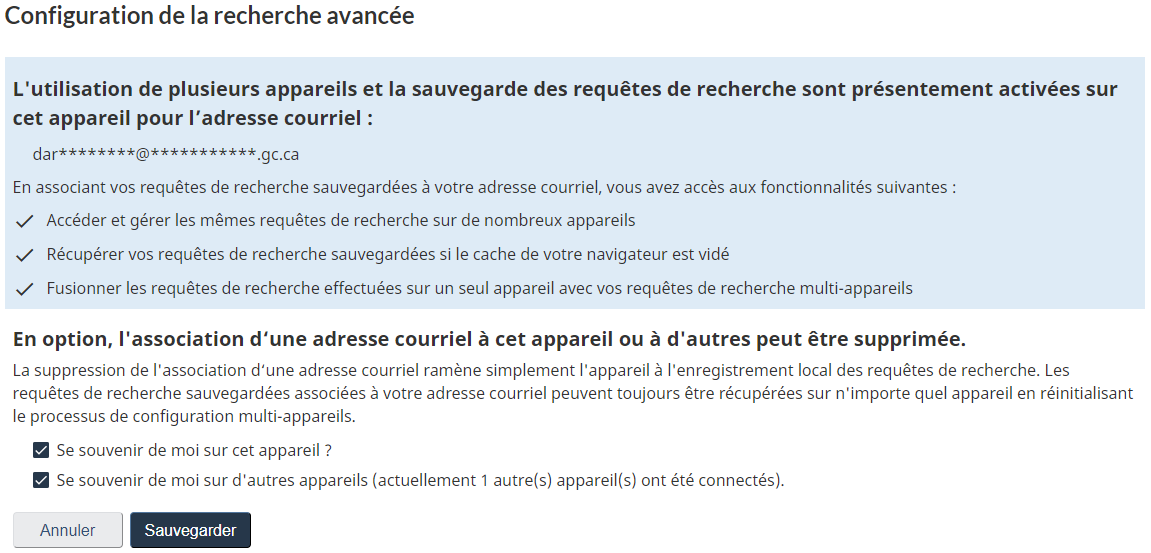 Capture d'écran de la boîte de dialogue Activer mode multi-appareil, dans laquelle vous pouvez sélectionner différentes options pour mémoriser vos recherches enregistrées, lesquelles sont associées à votre adresse courriel.