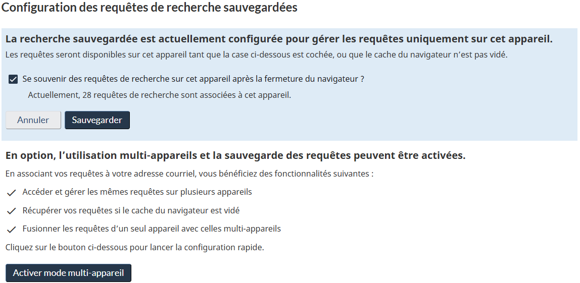 Vue de la page de configuration de recherches enregistrées lorsque la prise en charge de plusieurs appareils n’est pas activée.