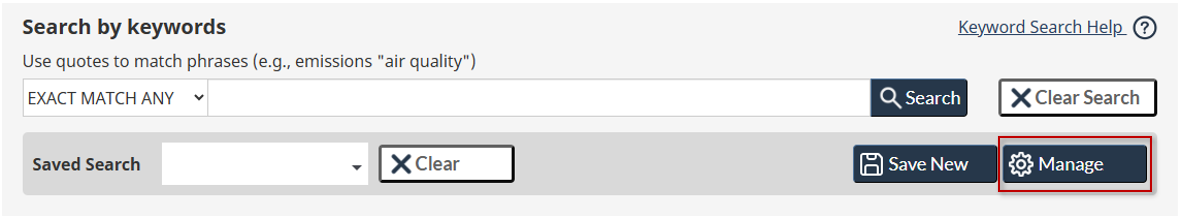 Image showing the location of the Manage button, used to maintain your library of Saved Search Requests.