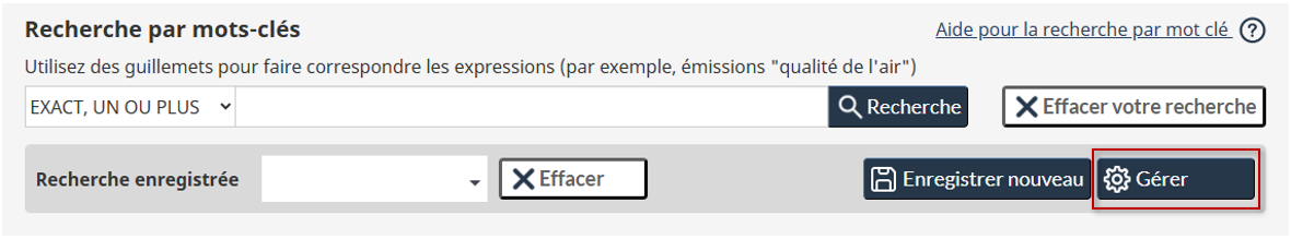 Image montrant l’emplacement du bouton Gérer, utilisé pour gérer votre bibliothèque de recherches enregistrées.